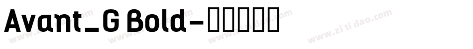 Avant_G Bold字体转换